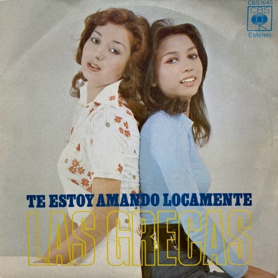 Las Grecas ‎"Te Estoy Amando Locamente" (7")