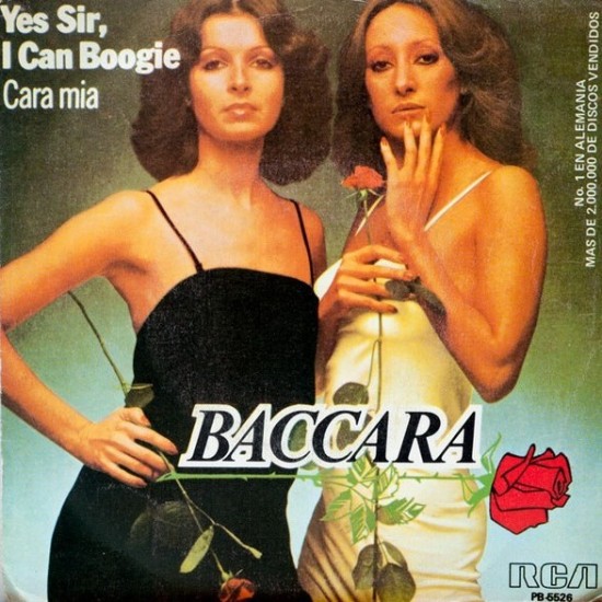 Baccara ‎"Yes Sir, I Can Boogie / Cara Mia" (7")*