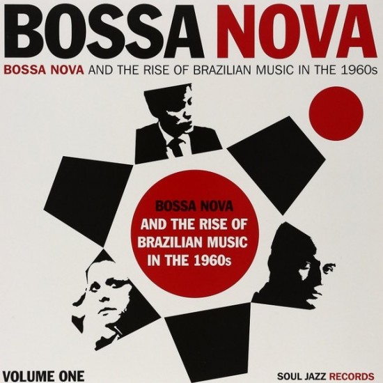 Bossa Nova And The Rise Of Brazilian Music In The 1960s - Volume One (2xLP - Gatefold)