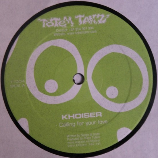 Khoiser "Calling For Your Love" (12") 