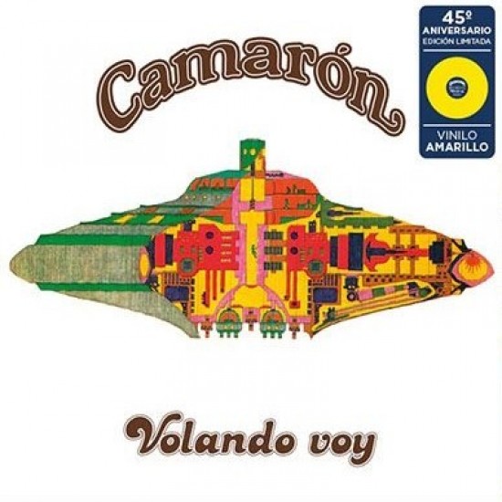 El Camarón de la Isla "Volando Voy (45º Aniversario)" (10" - 45th Anniversary Limited Edition - Yellow)