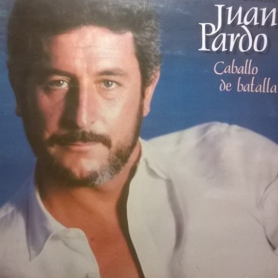 Juan Pardo ‎"Caballo De Batalla" (2xLP - Gatefold)