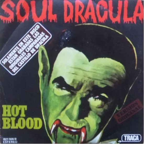 Hot Blood ‎"Soul Dracula" (7")