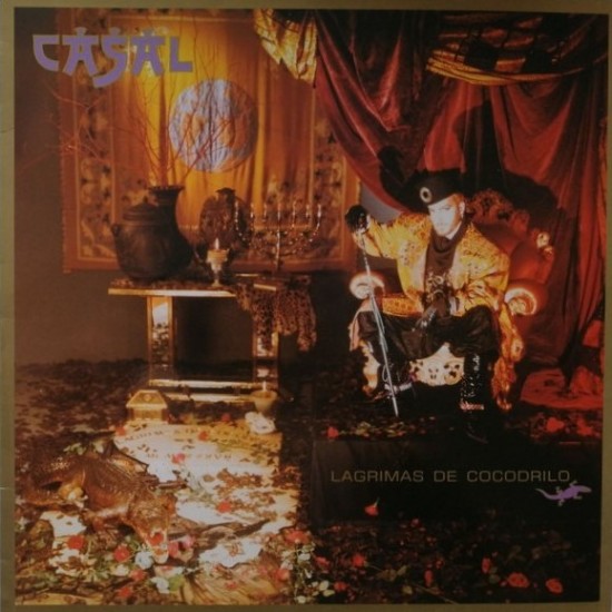 Casal ‎"Lágrimas De Cocodrilo" (LP)*