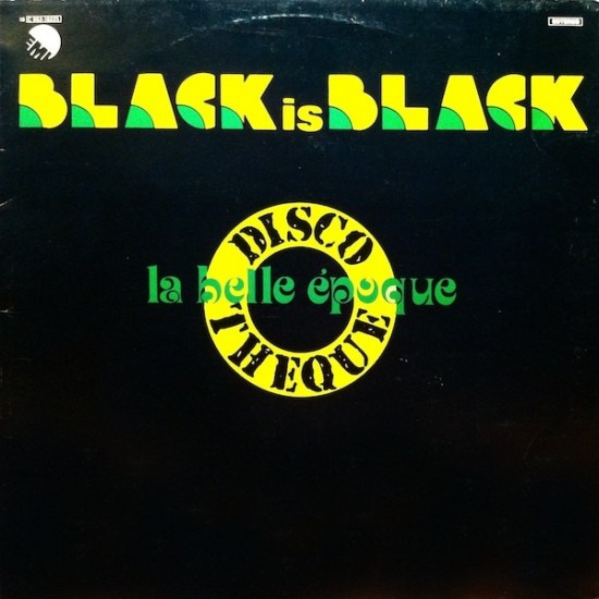 La Belle Epoque ''Black Is Black'' (LP - Mixed) 