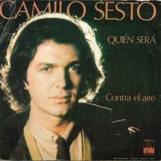 Camilo Sesto ‎"Quién Será / Contra El Aire" (7")*