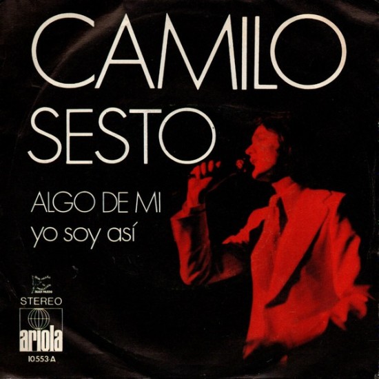 Camilo Sesto ‎"Algo De Mi / Yo Soy Así" (7")