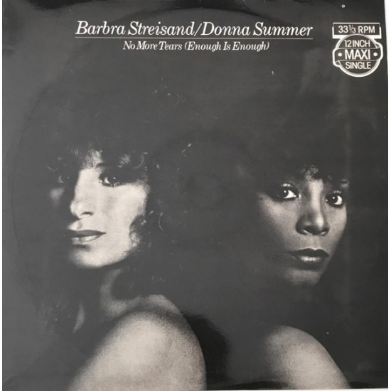 Barbra Streisand & Donna Summer ‎''No More Tears (Enough Is Enough)'' (12") 