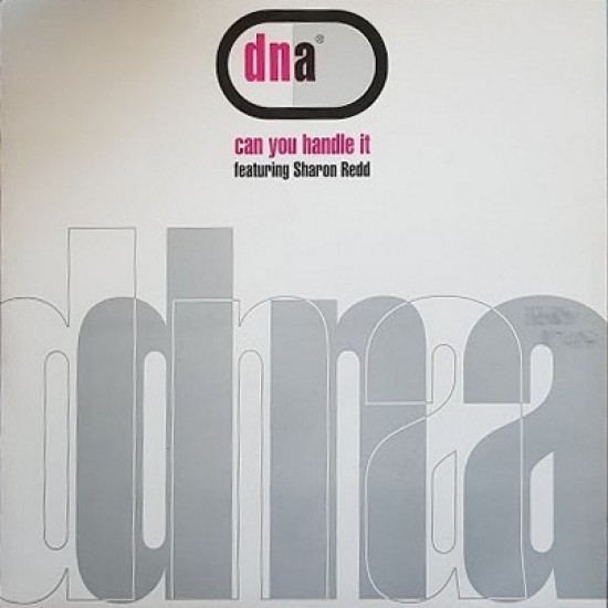 DNA feat. Sharon Redd ‎"Can You Handle It" (12")