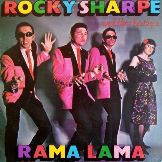 Rocky Sharpe & The Replays "Rama Lama" (LP)*