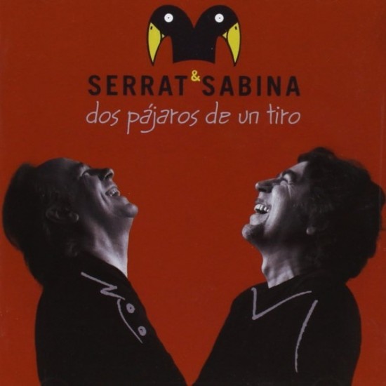 Joan Manuel Serrat & Joaquín Sabina "Dos Pájaros De Un Tiro" (2xLP - Gatefold)