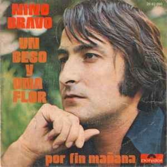 Nino Bravo ‎"Un Beso Y Una Flor / Por Fin Mañana" (7")*