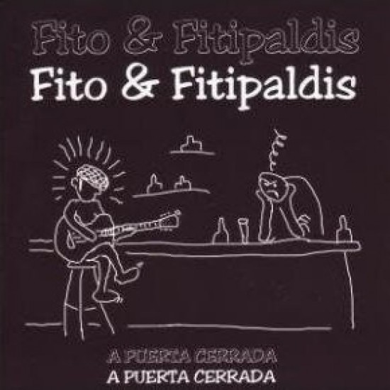 Fito & Fitipaldis ‎"A Puerta Cerrada" (LP - 180g + CD)