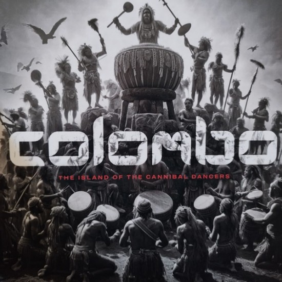 Colombo "The Island Of The Cannibal Dancers" (12")