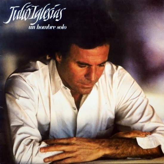 Julio Iglesias ‎"Un Hombre Solo" (LP)*