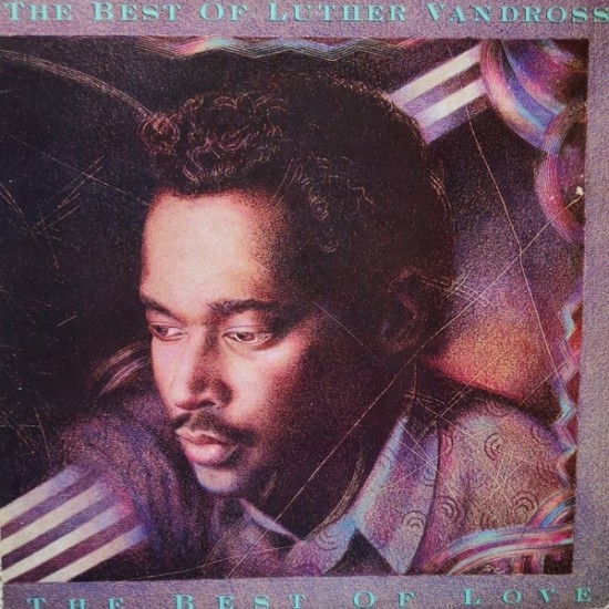 Luther Vandross ‎"The Best Of Luther Vandross... The Best Of Love" (2xLP - Gatefold)