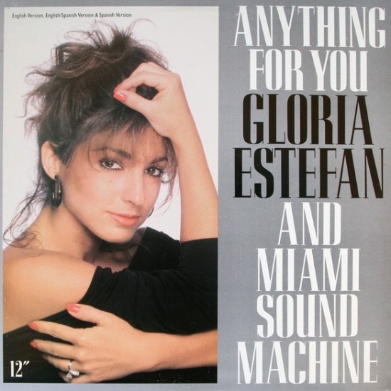 Gloria Estefan And Miami Sound Machine "Anything For You" (12")