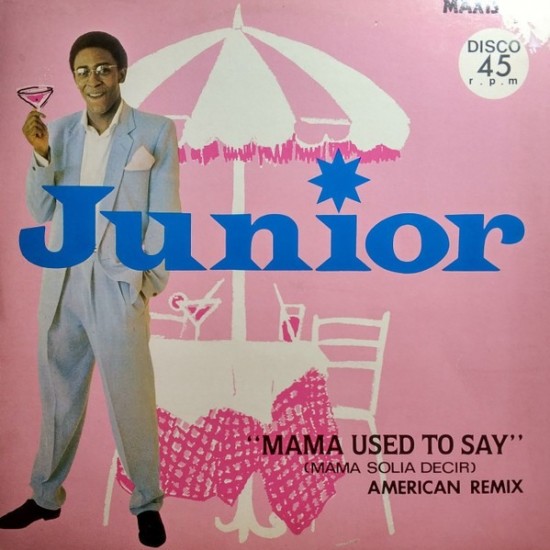 Junior "Mama Used To Say" (12")