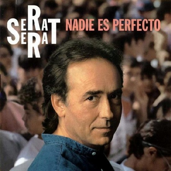 Joan Manuel Serrat "Nadie Es Perfecto" (CD)