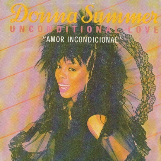 Donna Summer ‎"Unconditional Love (Amor Incondicional)" (7")