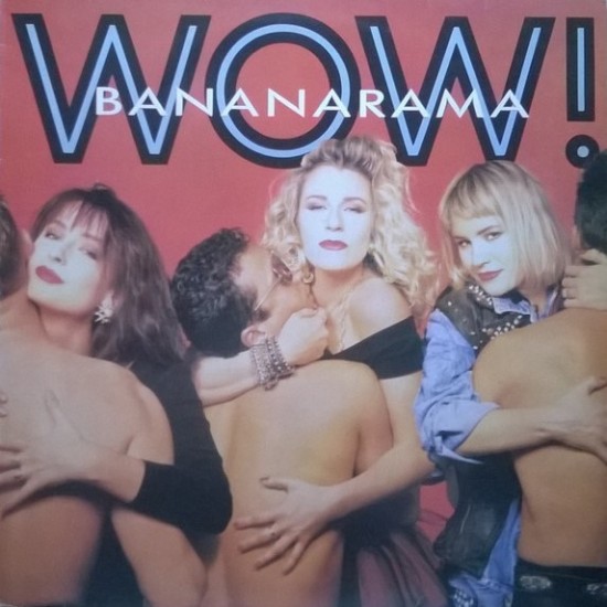 Bananarama ‎"Wow!" (LP)