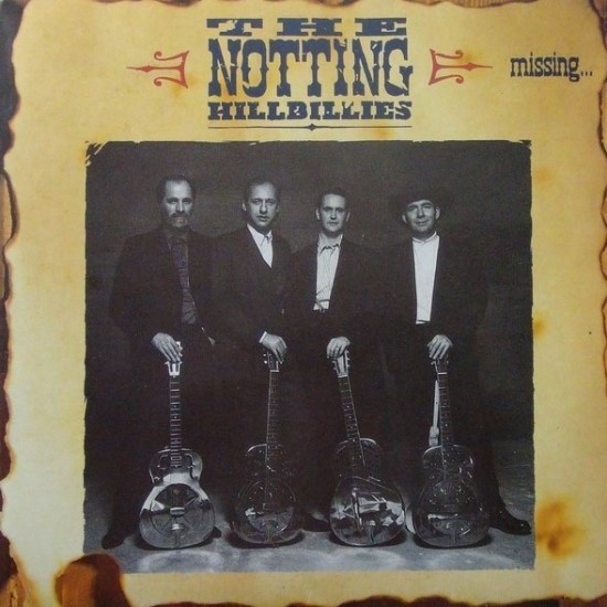 The Notting Hillbillies ‎"Missing... Presumed Having A Good Time" (LP)*