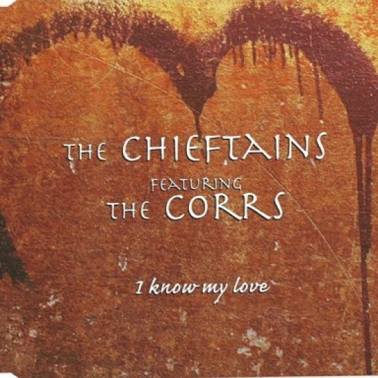 The Chieftains ‎"I Know My Love" (CD)