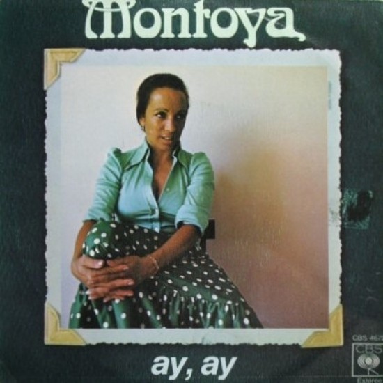 Montoya "Ay, Ay / Doña Golondrina" (7")