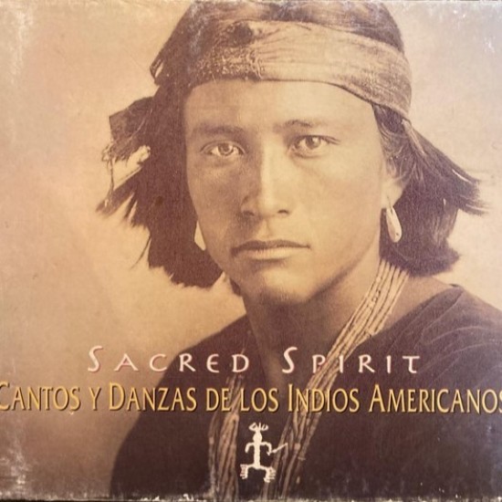 Sacred Spirit ‎"Chants And Dances Of The Native Americans" (CD)