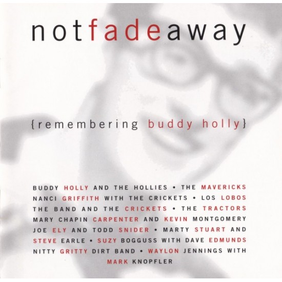 Not Fade Away {Remembering Buddy Holly} (CD) 