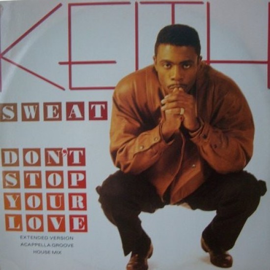 Keith Sweat ‎"Don't Stop Your Love" (12")