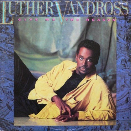 Luther Vandross ‎"Give Me The Reason" (LP)