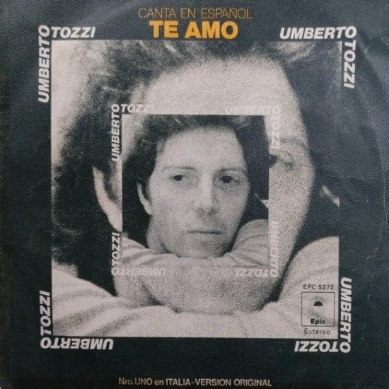 Umberto Tozzi ‎"Te Amo (Canta En Español)" (7")*