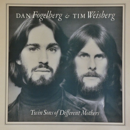 Dan Fogelberg & Tim Weisberg ''Twin Sons Of Different Mothers'' (LP) 