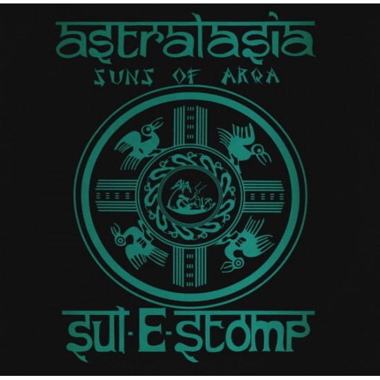 Astralasia & Suns Of Arqa ''Sul-E-Stomp'' (12") 