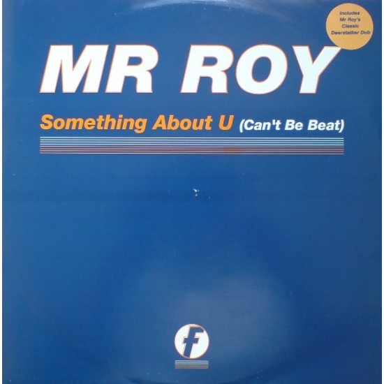 Mr. Roy ''Something About U (Can't Be Beat)'' (12") 