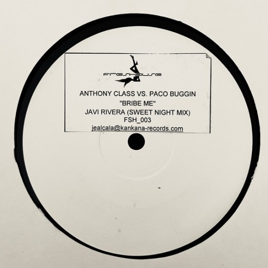 Anthony Class / Paco Buggin ‎''Bribe Me'' (12") 