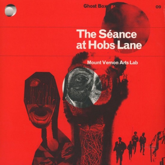 Mount Vernon Arts Lab ‎"The Séance At Hobs Lane" (LP)*