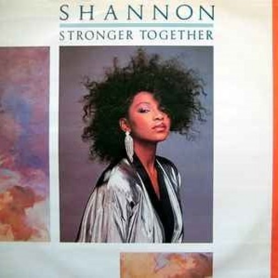 Shannon ‎"Stronger Together" (12")