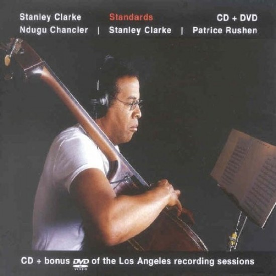 Stanley Clarke, Ndugu Chancler, Patrice Rushen ‎"Standards" (CD + Dvd)