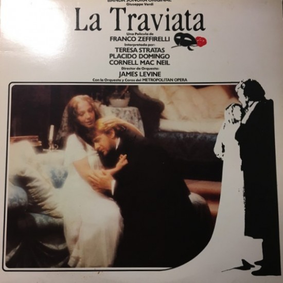 Giuseppe Verdi - James Levine - Orquesta del Metropolitan Opera House y Coros ‎"Banda Sonora Original 'La Traviata'" (2xLP - Gatefold)