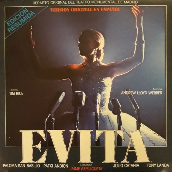 Andrew Lloyd Webber And Tim Rice, Paloma San Basilio / Patxi Andión / Julio Catania / Tony Landa , Dirección Jaime Azpilicueta ‎''Evita (Version Original En Español)(Edicion Resumida)'' (LP) 