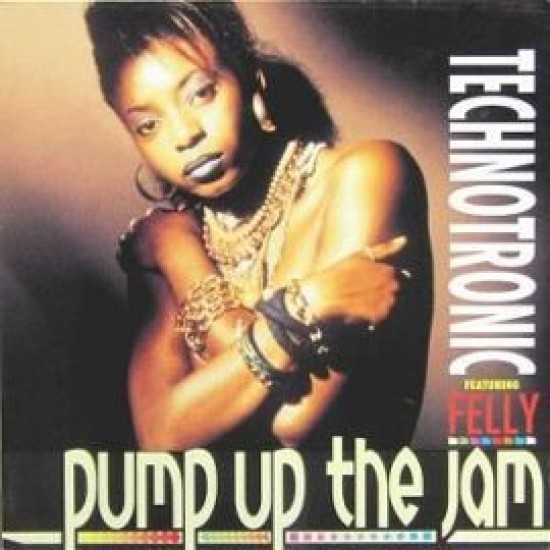 Technotronic feat. Felly ‎"Pump Up The Jam" (12")