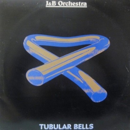 J&B Orchestra ‎"Tubular Bells" (12")