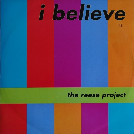 The Reese Project ‎"I Believe" (12")