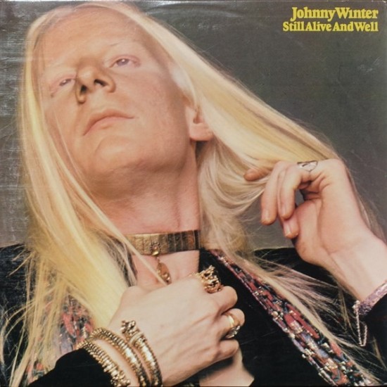 Johnny Winter ‎"Still Alive And Well" (LP)