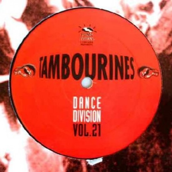 Tambourines ‎"Dance Division Vol. 21" (12")