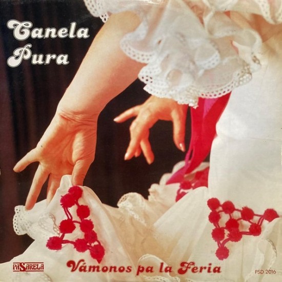 Canela Pura ‎"Vamonos Pa La Feria" (LP)