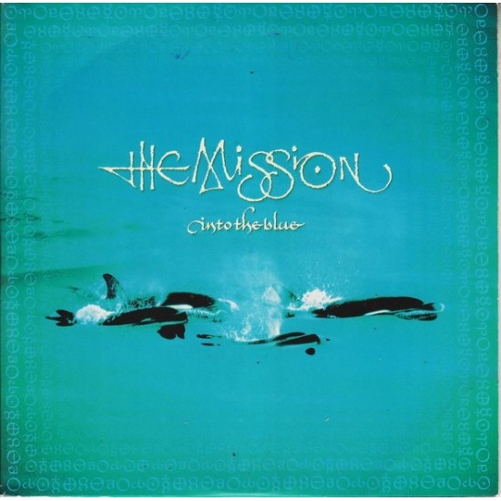 The Mission "Into The Blue" (7")