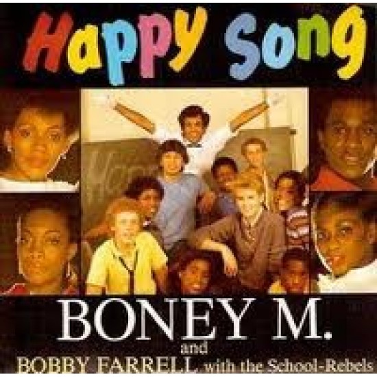 Boney M. And Bobby Farrell With The School-Rebels "Happy Song" (12")